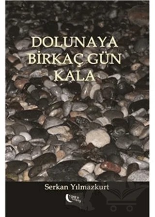 Dolunaya Birkaç Gün Kala – Serkan Yılmazkurt – Gece Kitaplığı kitap kapağı