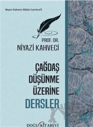 Çağdaş Düşünme Üzerine Dersler – Niyazi Kahveci – Doğu Kitabevi kitap kapağı