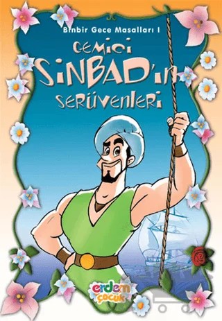 Gemici Sinbad’ın Serüvenleri Binbir Gece Masalları 1 – Bahtiyar Babacan – Erdem Çocuk kitap kapağı