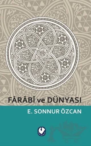 Farabi ve Dünyası – Emine Sonnur Özcan – Cem Yayınevi kitap kapağı