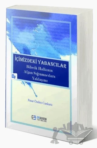İçimizdeki Yabancılar – Pınar Özden Cankara – Efe Akademi Yayınları kitap kapağı