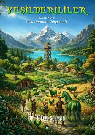 Yeşilderililer - Birinci Kısım: Yeşil Umudun Gölgesinde – İlker Selman – Kafe Kültür Yayıncılık kitap kapağı