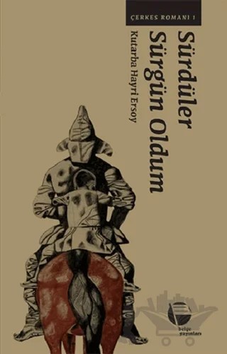 Sürdüler Sürgün Oldum – Hayri Ersoy – Belge Yayınları kitap kapağı