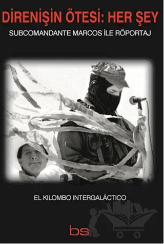 Direnişin Ötesi: Her Şey – Subcomandante Marcos – Bilim ve Sosyalizm Yayınları kitap kapağı