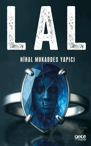 Lal – Nihal Mukaddes Yapıcı – Gece Kitaplığı kitap kapağı