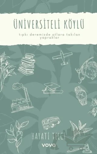 Üniversiteli Köylü – Hayati Telci – Vova Yayınları kitap kapağı