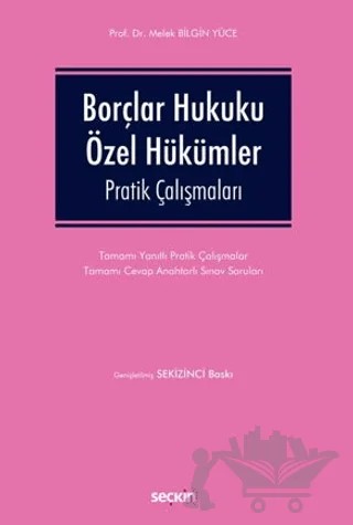 Borçlar Hukuku Özel Hükümler Pratik Çalışmaları – Melek Bilgin Yüce – Seçkin Yayıncılık kitap kapağı