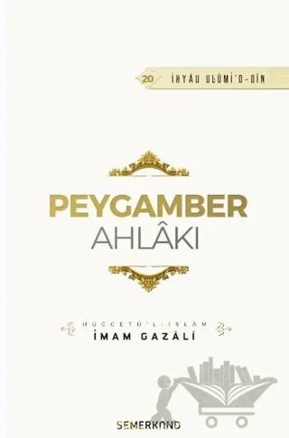 Peygamber Ahlakı – İmam Gazali – Semerkand Yayınları kitap kapağı
