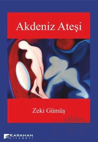 Akdeniz Ateşi – Zeki Gümüş – Karahan Kitabevi kitap kapağı