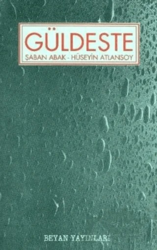 Güldeste – Şaban Abak – Beyan Yayınları kitap kapağı