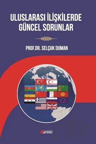 Uluslararası İlişkilerde Güncel Sorunlar – Selçuk Duman – Berikan Yayınevi kitap kapağı
