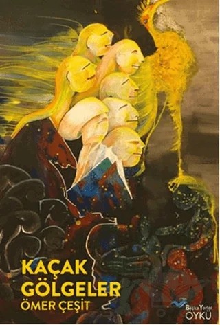 Kaçak Gölgeler – Ömer Çeşit – Başka Yerler Yayınları kitap kapağı