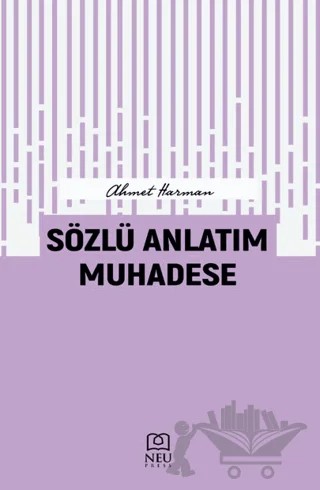 Sözlü Anlatım Muhadese – İsmail Ekinci, Mansur Teyfur – Necmettin Erbakan Üniversitesi Yayınları kitap kapağı