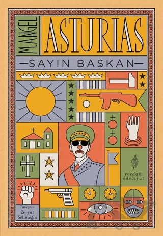 Sayın Başkan – M. Angel Asturias – Yordam Edebiyat kitap kapağı