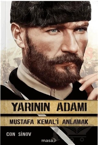 Yarının Adamı - Mustafa Kemal'i Anlamak – Con Sinov – Masa Kitap kitap kapağı