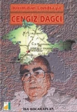 Kırım’dan Londra’ya Cengiz Dağcı – İsa Kocakaplan – Damla Yayınevi kitap kapağı