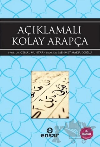 Açıklamalı Kolay Arapça – Cemal Muhtar, Mehmet Maksudoğlu – Ensar Neşriyat kitap kapağı
