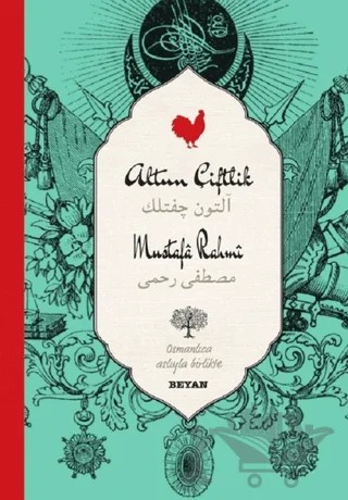 Altın Çiftlik (Osmanlıca-Türkçe) – Mustafa Rahmi – Beyan Yayınları kitap kapağı