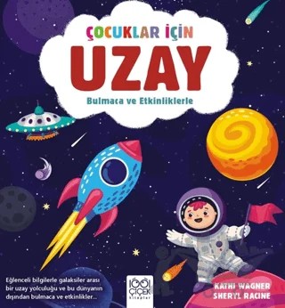 Çocuklar İçin Uzay - Bulmaca ve Etkinliklerle – Kathi Wagner, Sheryl Racine – 1001 Çiçek Kitaplar kitap kapağı