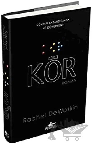 Kör – Rachel Dewoskin – Pegasus Yayınları kitap kapağı
