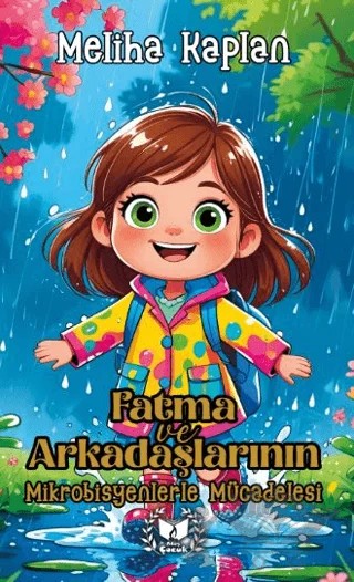 Fatma ve Arkadaşlarının Mikrobisyenlerle Mücadelesi – Meliha Kaplan – Ateş Yayınları kitap kapağı