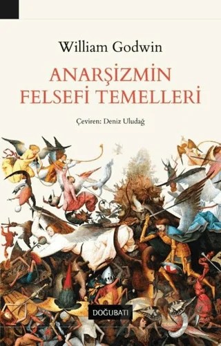 Anarşizmin Felsefi Temelleri – William Godwin – Doğu Batı Yayınları kitap kapağı