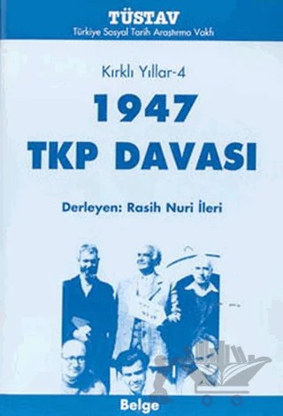 1947 TKP Davası Kırklı Yıllar-4 – Derleme – Tüstav İktisadi İşletmesi kitap kapağı