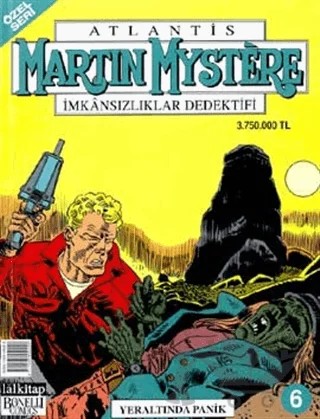 Martin Mystere İmkansızlıklar Dedektifi Yeraltında Panik Sayı: 6 – Lal Kitap kitap kapağı