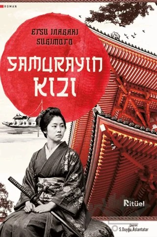 Samurayın Kızı – Etsu Inagaki Sugimoto – Ritüel Yayınları kitap kapağı