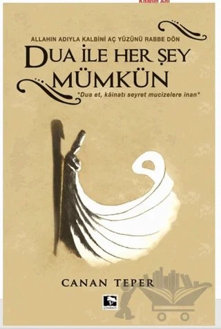 Dua ile Her Şey Mümkün – Canan Teper – Çınaraltı Yayınları kitap kapağı