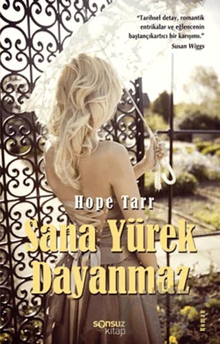 Sana Yürek Dayanmaz – Hope Tarr – Sonsuz Kitap Yayınları kitap kapağı