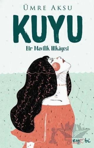Kuyu – Ümre Aksu – Eyobi Yayınları kitap kapağı