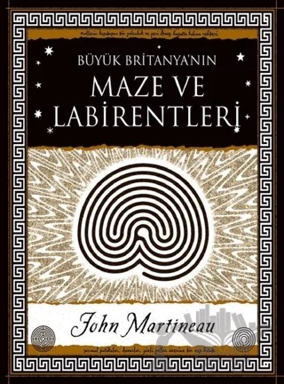 Büyük Britanya'nın Maze ve Labirentleri – John Martineau – A7 Kitap kitap kapağı