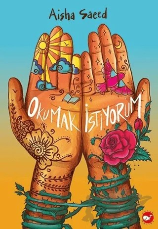 Okumak İstiyorum – Aisha Saeed – Beyaz Balina Yayınları kitap kapağı