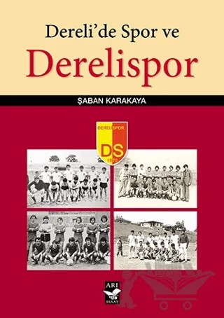 Dereli'de Spor ve Derelispor – Şaban Karakaya – Arı Sanat Yayınevi kitap kapağı
