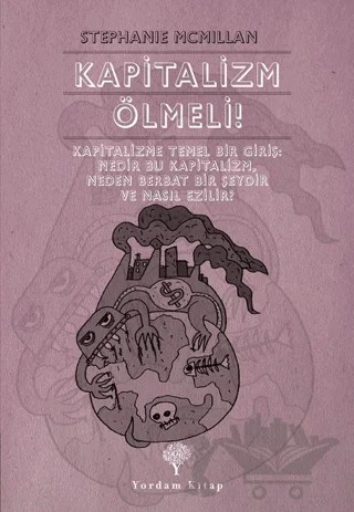 Kapitalizm Ölmeli! – Stephanie McMillan – Yordam Kitap kitap kapağı