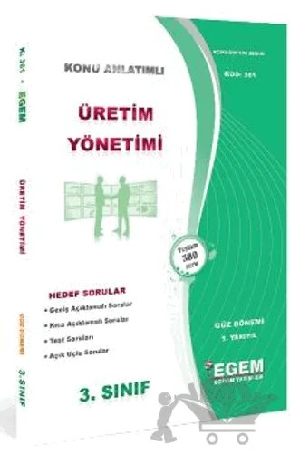 Aöf 3. Sınıf Üretim Yönetimi Güz Dönemi Konu Anlatımlı Soru Bankası Kod: 361 – Kolektif – Egem Eğitim Yayınları kitap kapağı