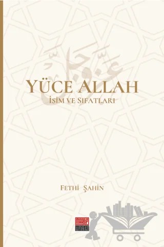 Yüce Allah İsim ve Sıfatları (6 Cilt) – Fethi Şahin – Maarif Mektepleri kitap kapağı