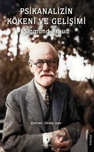 Psikanalizin Kökeni ve Gelişimi – Sigmund Freud – Dorlion Yayınları kitap kapağı