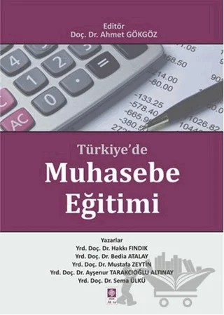 Türkiye'de Muhasebe Eğitimi – Ayşenur Tarakçıoğlu Altınay, Bedia Atalay, Hakkı Fındık, Mustafa Zeytin, Sema Ülkü – Ekin Basım Yayın kitap kapağı