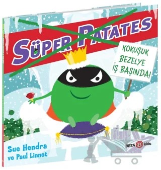 Süper Patates - Kokuşuk Bezelye İş Başında! – Sue Hendra – Beta Kids kitap kapağı