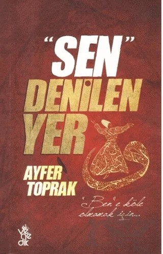 Sen Denilen Yer – Ayfer Toprak – Venedik Yayınları kitap kapağı