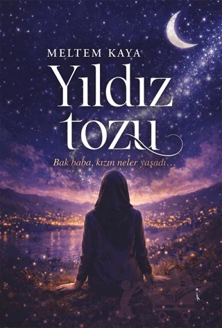 Yıldız Tozu – Meltem Kaya – İkinci Adam Yayınları kitap kapağı