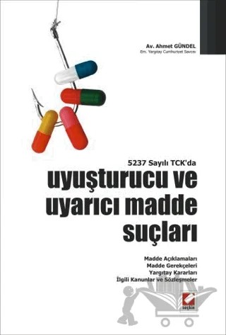 Uyuşturucu ve Uyarıcı Madde Suçları – Ahmet Gündel – Seçkin Yayıncılık kitap kapağı