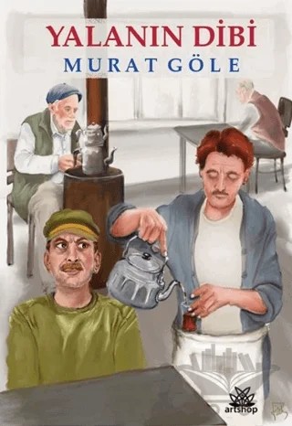 Yalanın Dibi – Murat Göle – Artshop Yayıncılık kitap kapağı