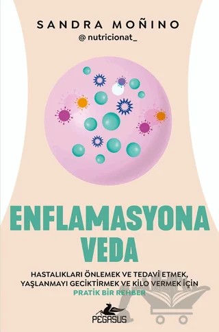 Enflamasyona Veda – Sandra Monino – Pegasus Yayınları kitap kapağı