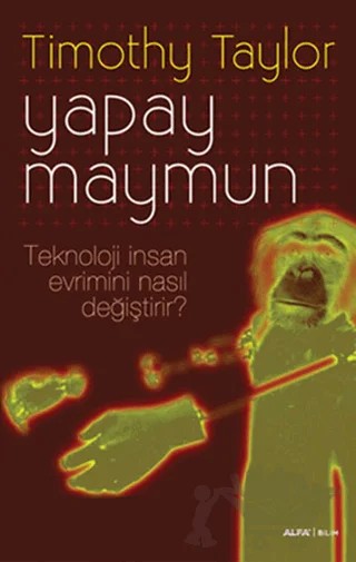 Yapay Maymun – Timothy Taylor – Alfa Yayınları kitap kapağı