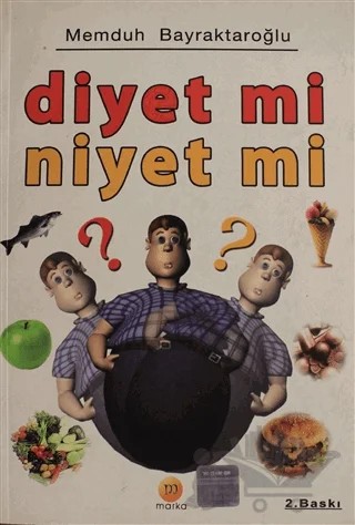 Diyet Mi Niyet Mi – Memduh Bayraktaroğlu – Marka Yayınları kitap kapağı