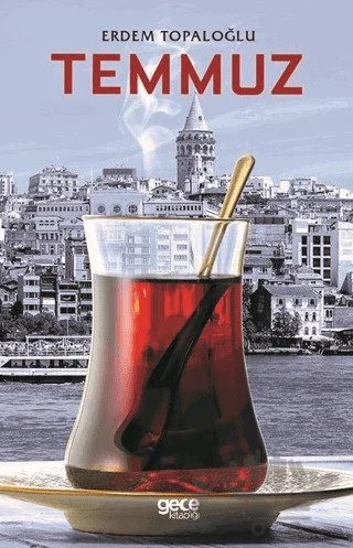 Temmuz – Erdem Topaloğlu – Gece Kitaplığı kitap kapağı