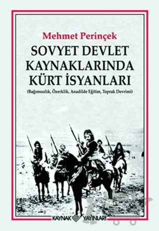 Sovyet Devlet Kaynaklarında Kürt İsyanları – Mehmet Perinçek – Kaynak Yayınları kitap kapağı